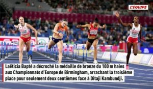 Laëticia Bapté remporte le bronze pour deux centièmes sur le 100m haies - Athlé - Championnats d'Europe