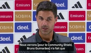 Arsenal - Arteta : “Bruno Guimarães va sans aucun doute nous rendre meilleurs”