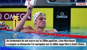 Léon Marchand épatant champion d'Europe du 400 m nage libre - Natation - Championnats d'Europe