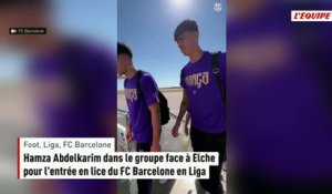 Hamza Abdelkarim dans le groupe face à Elche pour l'entrée en lice du FC Barcelone en Liga - Foot - Liga