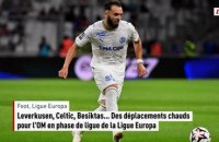 Leverkusen, Celtic, Besiktas... Des déplacements chauds pour l'OM en phase de ligue de la Ligue Europa - Foot - Ligue Europa