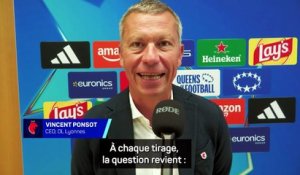 Vincent Ponsot : « Très heureux d'accueillir Chelsea et Sonia  Bompastor » - Foot - Ligue des champions (F) - OL Lyonnes