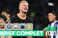 Dortmund 3-2 Villarreal, Porto 0-2 City, Bruges 2-3 Aston Villa… le debrief de l’After !