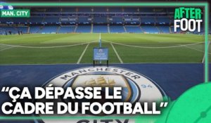 Manchester City : Pour Julien Laurens l'affaire "dépasse le cadre du football"