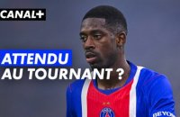 Dembélé, attendu au tournant ?