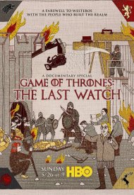 Affiche de Game of Thrones: The Last Watch