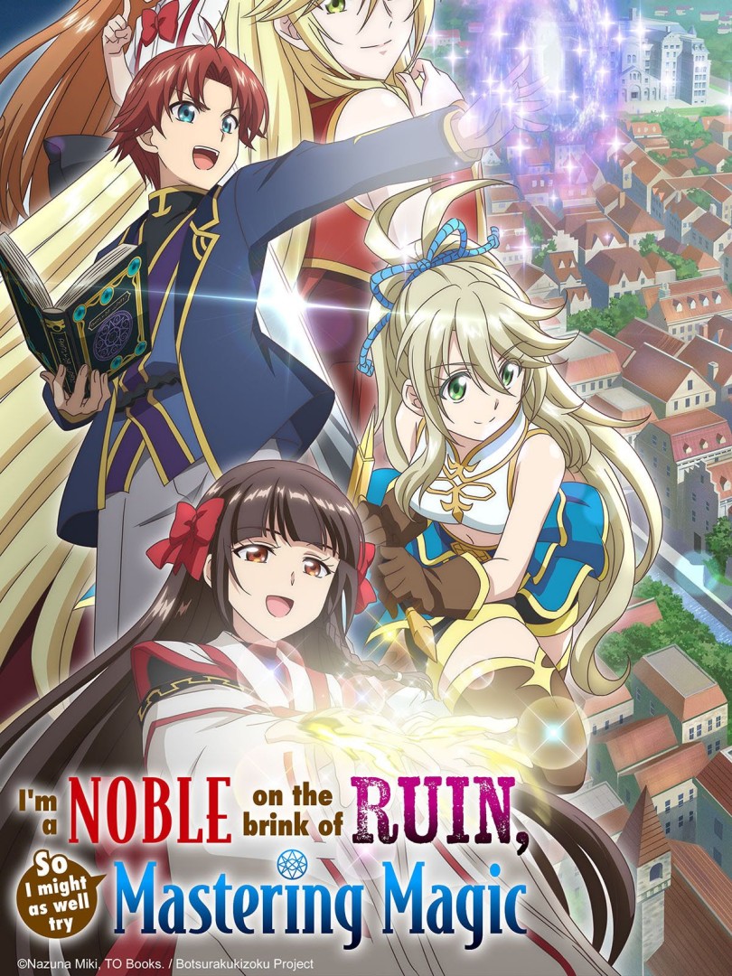 I’m a Noble on the Brink of Ruin, So I Might as Well Try Mastering Magic - Saison 1