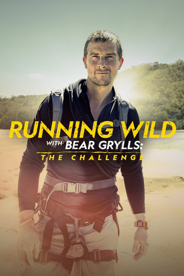 En pleine nature avec Bear Grylls : le challenge - Saison 1