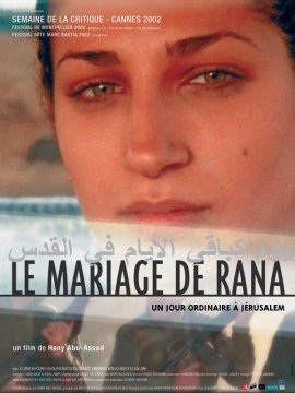 Le Mariage de Rana, un jour ordinaire à Jérusalem