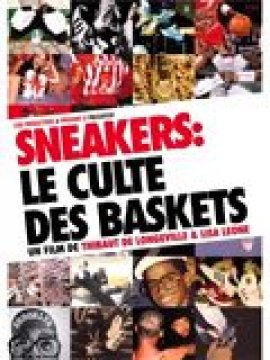 Sneakers, le Culte des Baskets