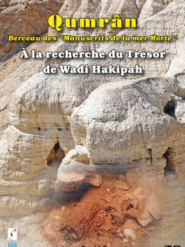 Qumran. A la recherche du trésor de Wadi Hakipah