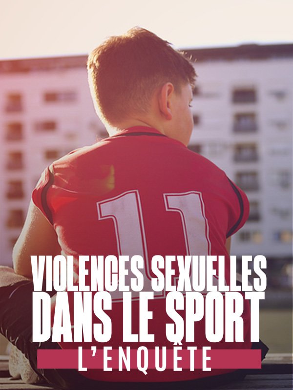 Violences sexuelles dans le sport, l'enquête : Affiche