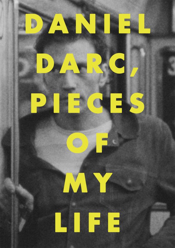 Daniel Darc, Pieces of My Life : Affiche
