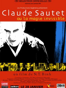 Claude Sautet ou la Magie Invisible