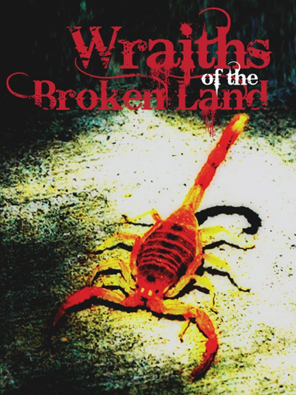 Wraiths Of The Broken Land : Affiche