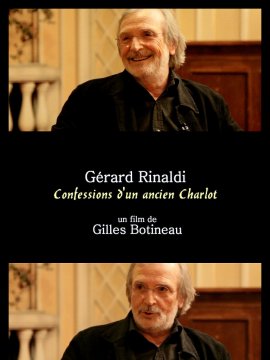 Gérard Rinaldi, confessions d'un ancien Charlot