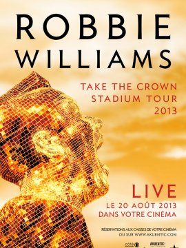 Robbie Williams en concert (Côté Diffusion)