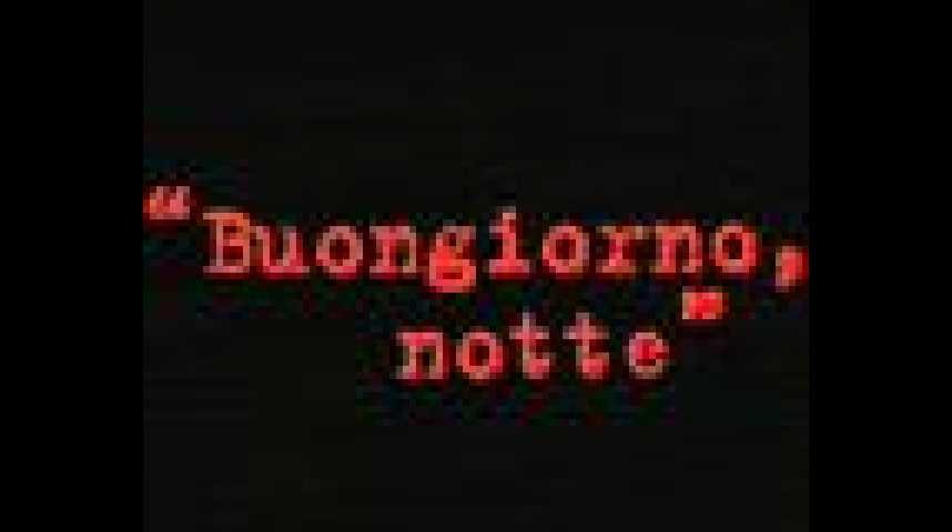 Buongiorno, notte - bande annonce - VOST - (2004)