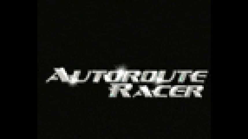 Autoroute racer - Teaser 1 - VO - (2004)