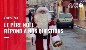 VIDÉO. Le Père Noël de Bayeux répond à nos questions